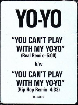 Yo-Yo - You Can't Play With My Yo-Yo