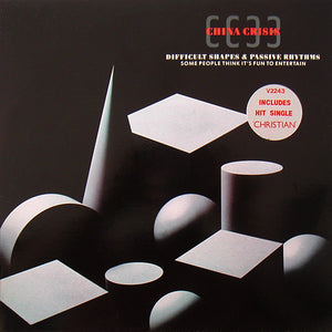 China Crisis - Difficult Shapes & Passive Rhythms - Some People Think It's Fun To Entertain - 1982
