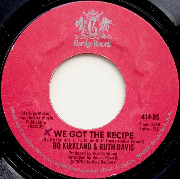 Bo Kirkland & Ruth Davis - Easy Loving / We Got The Recipe - 1975