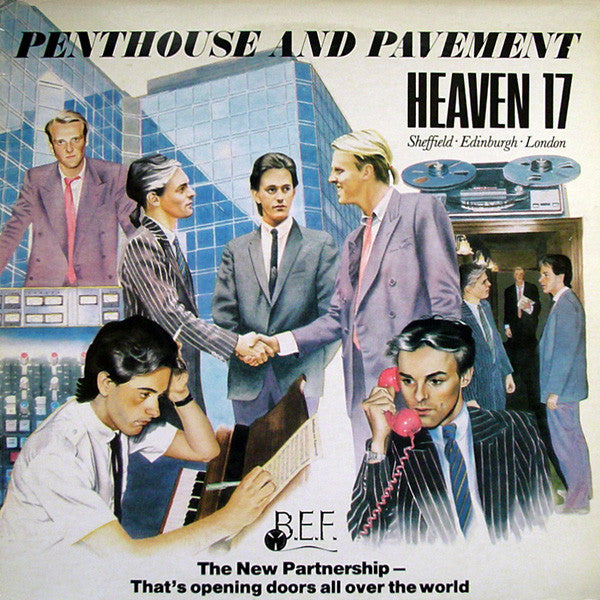Heaven 17 - Penthouse And Pavement - 1981