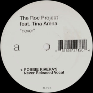 The Roc Project - Never (Robbie Rivera's Remixes)