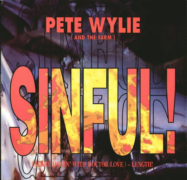 Pete Wylie And Farm, The - Sinful! (Scary Jiggin' With Doctor Love) - Length! - 1991