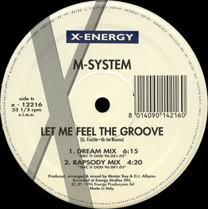 M-System - Let Me Feel The Groove - 1996