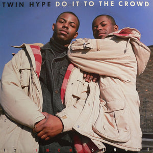 Twin Hype - Do It To The Crowd