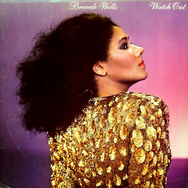 Brandi Wells - Watch Out - 1981