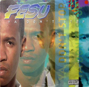 Fesu - Ya Don't Stop