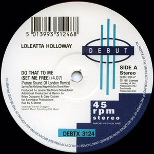 Loleatta Holloway - Do That To Me (Set Me Free)