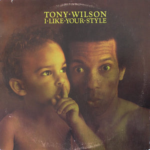Tony Wilson (3) - I Like Your Style