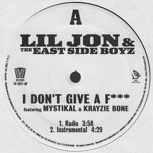 Lil' Jon & The East Side Boyz - I Don't Give A F*** - 2002