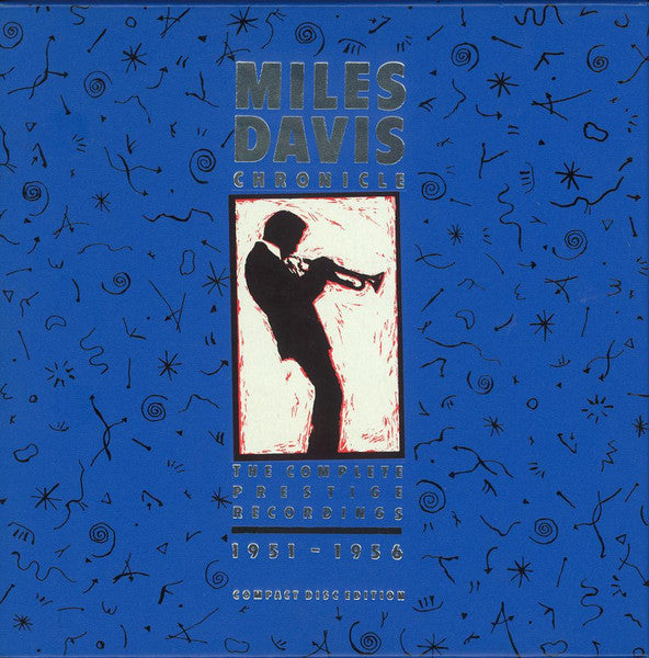 Miles Davis - Chronicle: The Complete Prestige Recordings 1951–1956 -