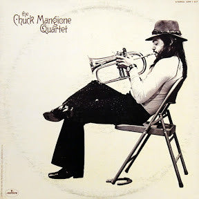 Chuck Mangione Quartet - The Chuck Mangione Quartet -