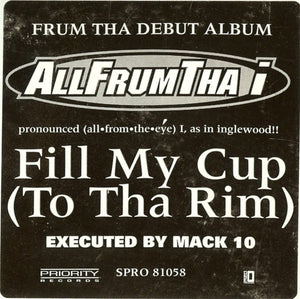 Allfrumtha I - Fill My Cup (To Tha Rim)