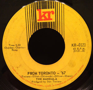 Mandala - Give And Take / From Toronto - '67 - 1967