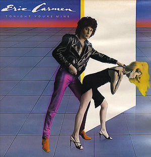 Eric Carmen - Tonight You're Mine - 1980