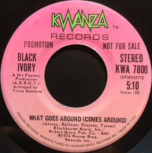 Black Ivory - What Goes Around (Comes Around)