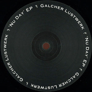 Galcher Lustwerk - Nu Day EP - 2014