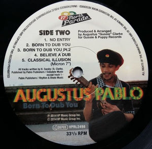 Augustus Pablo - Born To Dub You - 2014