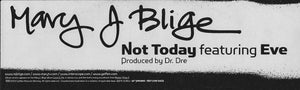 Mary J. Blige - Not Today - 2003