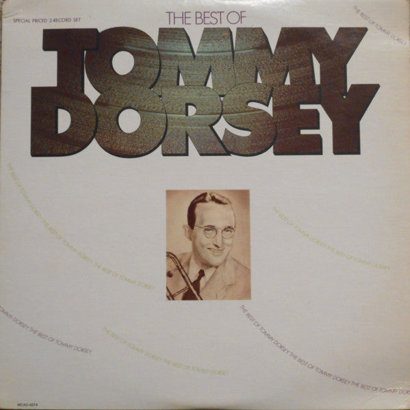 Tommy Dorsey And His Orchestra - The Best Of Tommy Dorsey