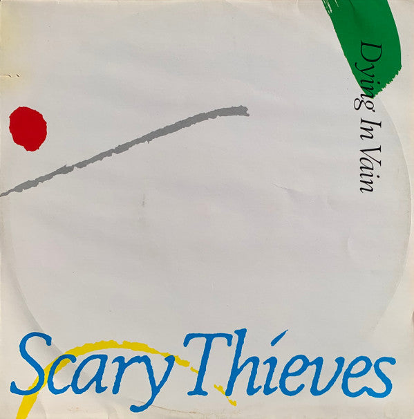 Scary Thieves - Dying In Vain