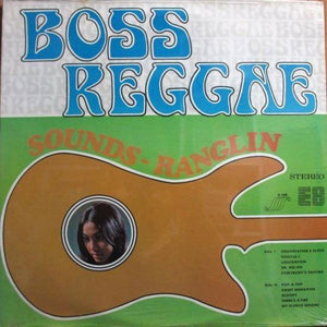 Ernest Ranglin - Boss Reggae - Sounds Ranglin