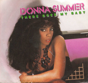 Donna Summer - There Goes My Baby
