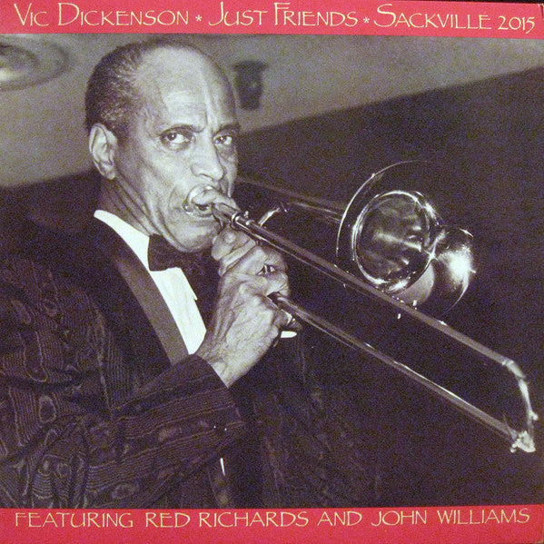 Vic Dickenson - Just Friends - Featuring Red Richards And John Williams