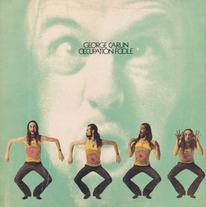 George Carlin - Occupation: Foole