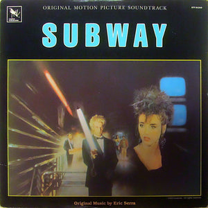 Eric Serra - Subway (Original Motion Picture Soundtrack) - 1985
