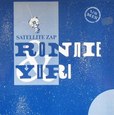 Ronnie & Yuri - Satellite Zap - 1984