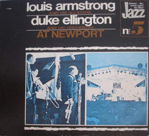 Louis Armstrong And His All-Stars / Duke Ellington And His Orchestra - At Newport - 1973