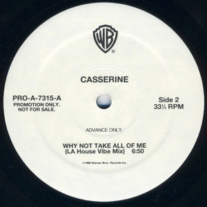 Casserine - Why Not Take All Of Me