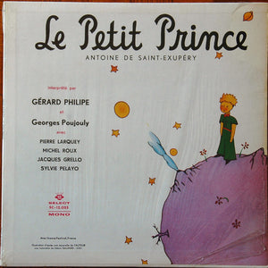 Antoine De Saint-Exupéry - Gérard Philipe Et Georges Poujouly Avec Pierre Larquey, Michel Roux (2), Jacques Grello, Sylvie Pelayo - Le Petit Prince -