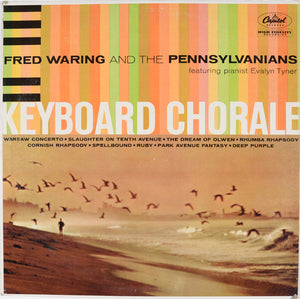 Fred Waring & The Pennsylvanians - Keyboard Chorale