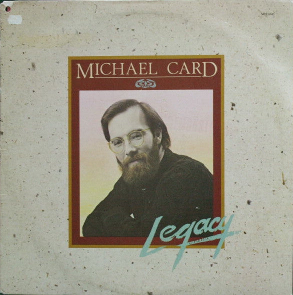 Michael Card - Legacy - 1983