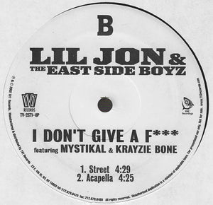 Lil' Jon & The East Side Boyz - I Don't Give A F*** - 2002