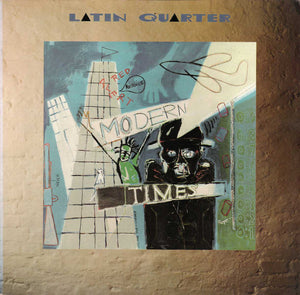 Latin Quarter - Modern Times