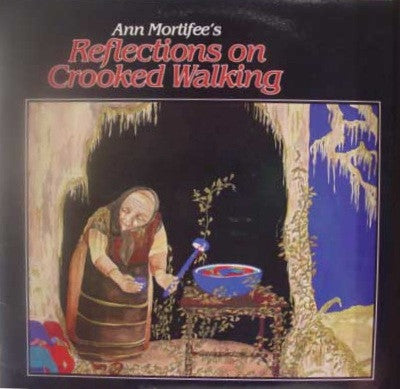 Ann Mortifee - Reflections On Crooked Walking - 1982