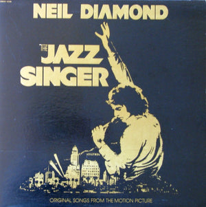 Neil Diamond - The Jazz Singer (Original Songs From The Motion Picture) - 1980