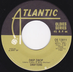 The Drifters - There Goes My Baby / Drip Drop