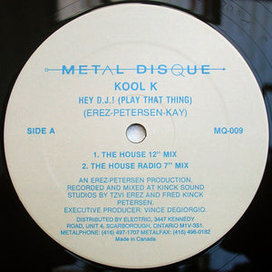 Kool K (3) - Hey D.J.! (Play That Thing)