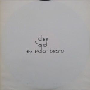 Jules And The Polar Bears - Got No Breeding - 1978