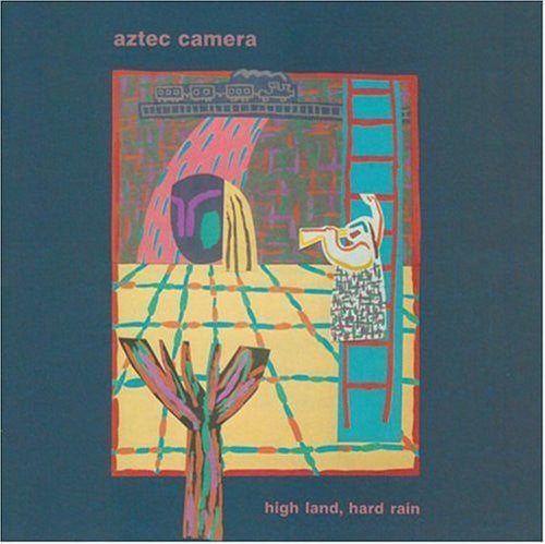 Aztec Camera - High Land, Hard Rain - 1983