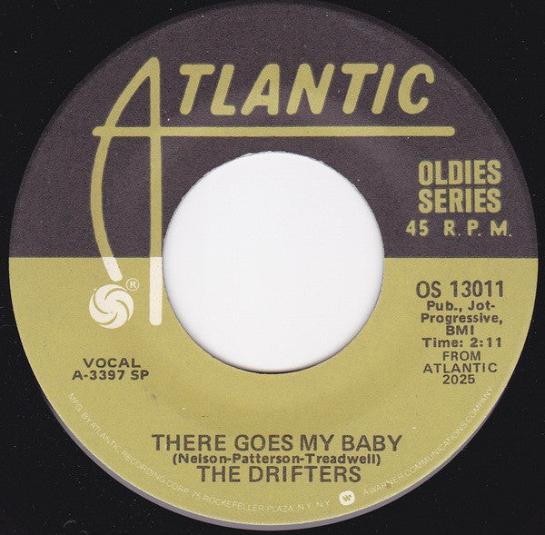The Drifters - There Goes My Baby / Drip Drop