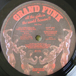 Grand Funk Railroad - All The Girls In The World Beware !!! - 1974