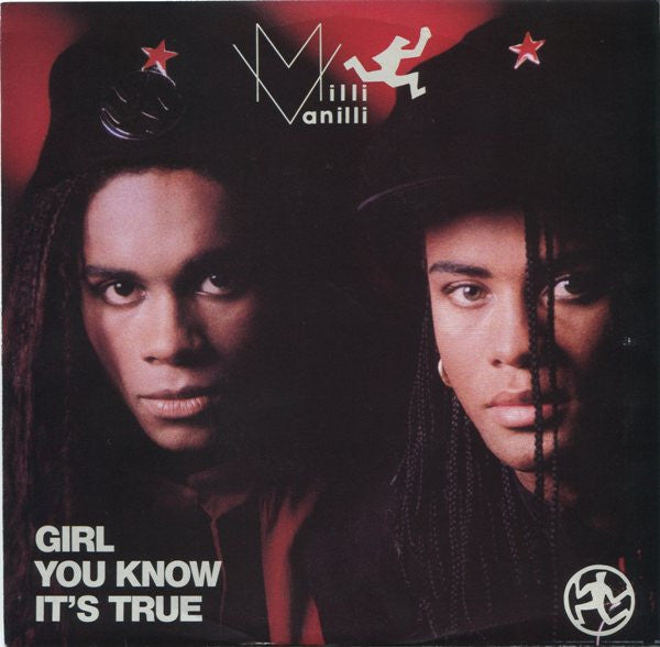 Milli Vanilli - Girl You Know It's True - 1988