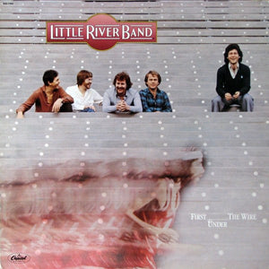 Little River Band - First Under The Wire