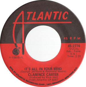 Clarence Carter - It's All In Your Mind / Till I Can't Take It Anymore - 1970