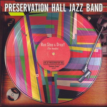 Preservation Hall Jazz Band - Run Stop & Drop!! (The Needle) - 2017