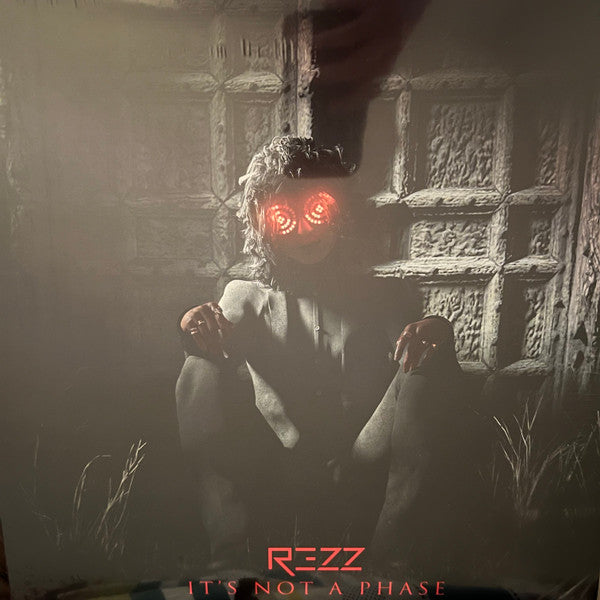 Rezz - It's Not A Phase